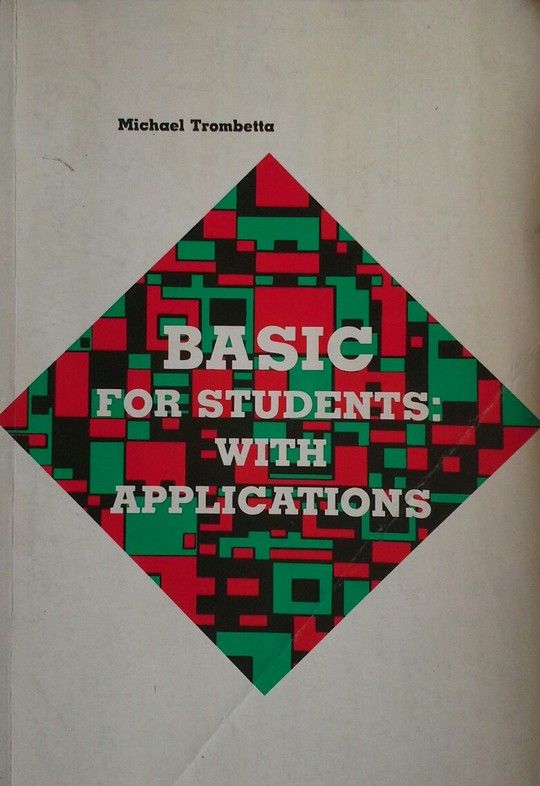 BASIC FOR STUDENTS: WITH APPLICATIONS