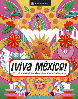 VIVA MEXICO. GUIAS VISUALES