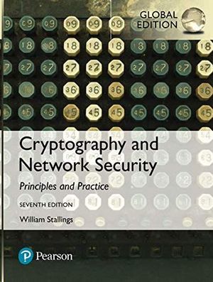 CRYPTOGRAPHY AND NETWORK SECURITY: PRINCIPLES AND PRACTICE.7 ED. PAPERBACK