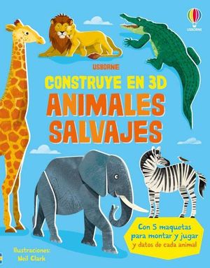 CONSTRUYE EN 3D: ANIMALES