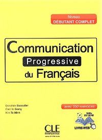 COMUNICATION PROGRESSIVE DU FRANAIS DBUTANT COMPLET