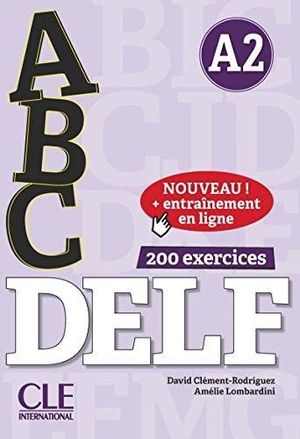 ABC DELF 200 EXERCICES (A2) + CD + ENTRAINEMENT EN LIGNE