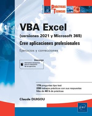 VBA EXCEL (VERSIN 2021 Y MICROSOFT 365) - CREE APLICACIONES PROFESIONALES: EJER