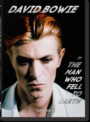 DAVID BOWIE. THE MAN WHO FELL TO EARTH