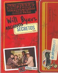 WILL BYERS ARCHIVOS SECRETOS. STRANGER THINGS