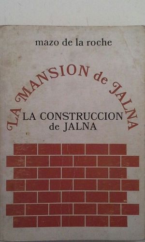 LA CONSTRUCCIN DE JALNA