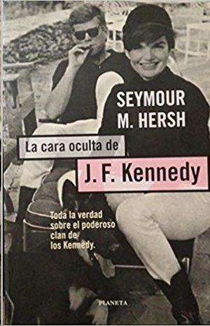 LA CARA OCULTA DE JOHN F. KENNEDY
