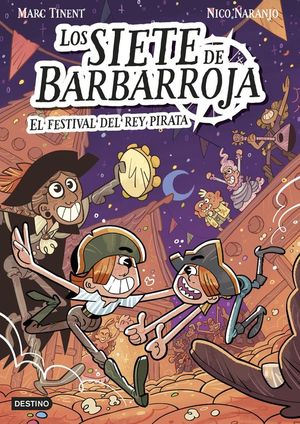 LOS SIETE DE BARBARROJA. EL FESTIVAL DEL REY PIRATA