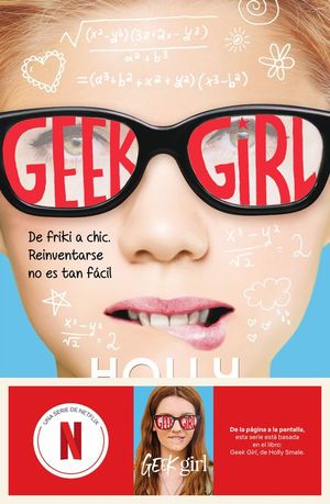 GEEK GIRL 1. DE FRIKI A CHIC