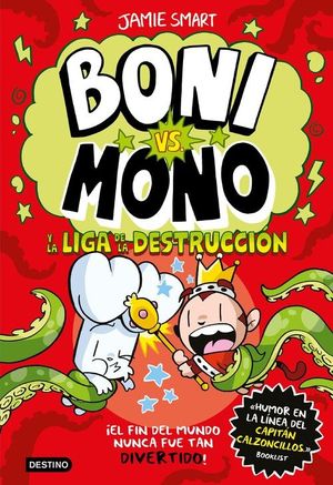 BONI VS. MONO 3. LA LIGA DE LA DESTRUCCION