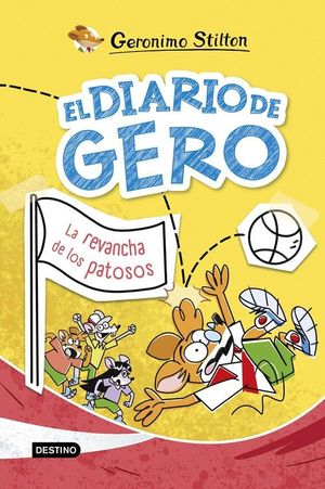 EL DIARIO DE GERO 2. LA REVANCHA DE LOS PATOSOS