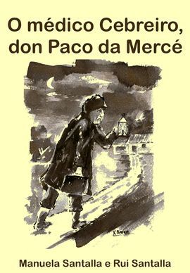 O MDICO CEBREIRO, DON PACO DA MERC