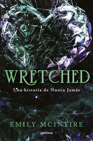 WRETCHED: UNA HISTORIA DE NUNCA JAMAS