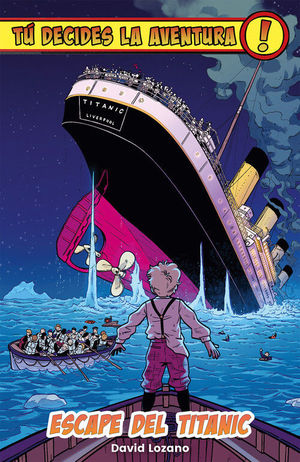 T DECIDES LA AVENTURA 5: ESCAPE DEL TITANIC