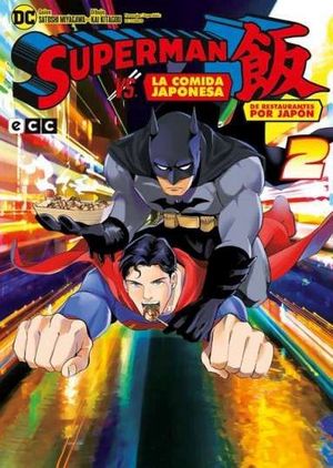 SUPERMAN VS. LA COMIDA JAPONESA: DE RESTAURANTES POR JAPN NM. 02