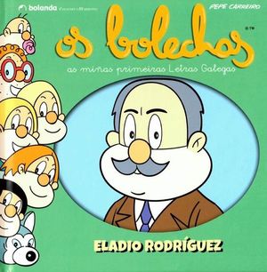 OS BOLECHAS. ELADIO RODRGUEZ