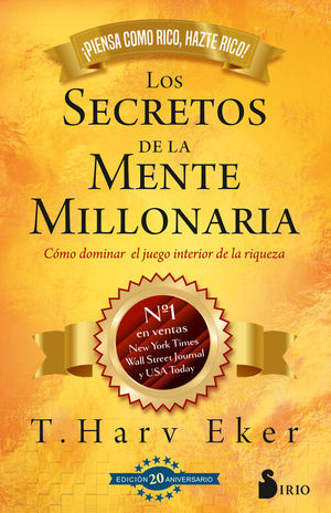 LOS SECRETOS DE LA MENTE MILLONARIA. EDICIN 20 ANIVERSARIO