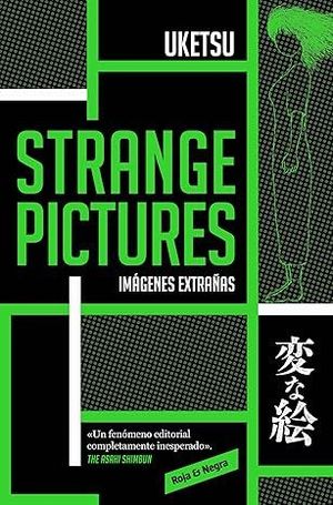 STRANGE PICTURES (IMAGENES EXTRAAS)