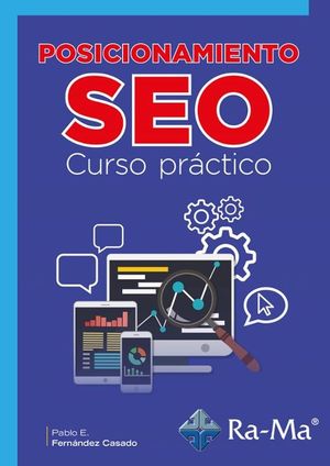 POSICIONAMIENTO SEO. CURSO PRACTICO