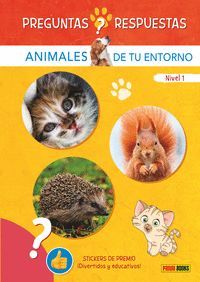 PREGUNTAS RESPUESTAS ANIMALES DE TU ENTORNO (NIVEL 1)