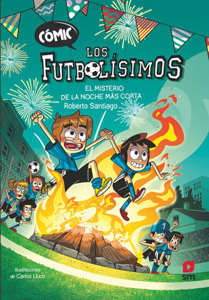 COMIC LOS FUTBOLISIMOS 3: EL MISTERIO DE LA NOCHE MAS CORTA