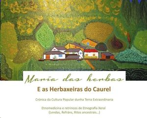 MARA DAS HERBAS E AS HERBAXEIRAS DO CAUREL