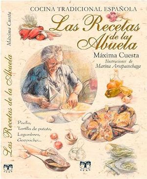 LAS RECETAS DE LA ABUELA. COCINA TRADICIONAL ESPAOLA