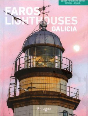 FAROS DE GALICIA / LIGHTHOUSES GALICIA (EDICION FOTO)