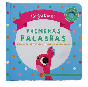 PRIMERAS PALABRAS SIGUEME!
