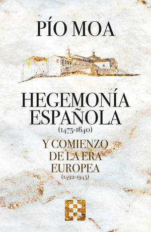 HEGEMONIA ESPAOLA (1475-1640) Y COMIENZO DE LA ERA EUROPEA (1492-1945)