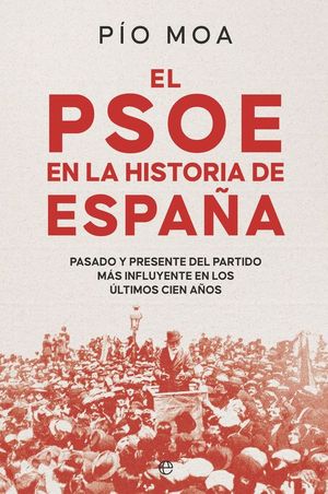 EL PSOE EN LA HISTORIA DE ESPAA