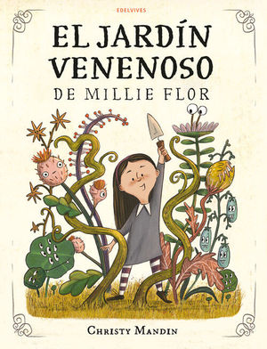 EL JARDN VENENOSO DE MILLIE FLOR