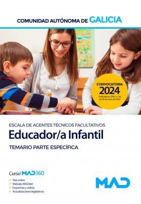 EDUCADOR/A INFANTIL DE LA ESCALA DE AGENTES TCNICOS FACULTATIVOS DE LA COMUNIDAD AUTNOMA DE GALICIA. TEMARIO PARTE ESPECFICA