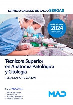 TECNICO/A SUPERIOR EN ANATOMIA PATOLOGICA Y CITOLOGIA SERGAS. TEMARIO PARTE COMUN