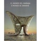 EL MUNDO DEL MAANA / O MUNDO DE AMANHA