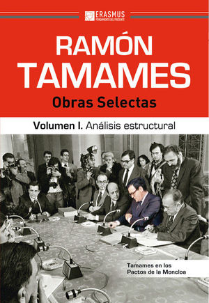RAMON TAMAMES: OBRAS SELECTAS. VOLUMEN I. ANLISIS ESTRUCTURAL
