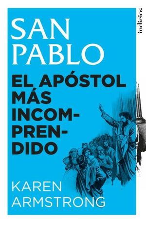 SAN PABLO: EL APSTOL MS INCOMPRENDIDO