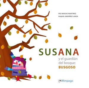 SUSANA Y EL GUARDIAN DEL BOSQUE BUSGOSO
