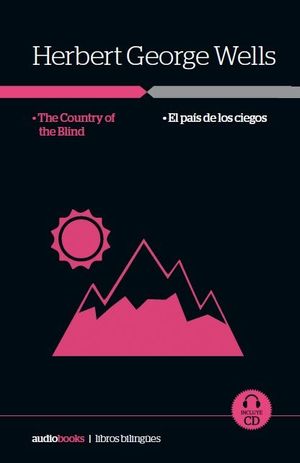 THE COUNTRY OF THE BLIND  / EL PAS DE LOS CIEGOS