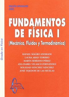FUNDAMENTOS DE FISICA I: DINAMICA, FLUIDOS Y TERMODINAMICA