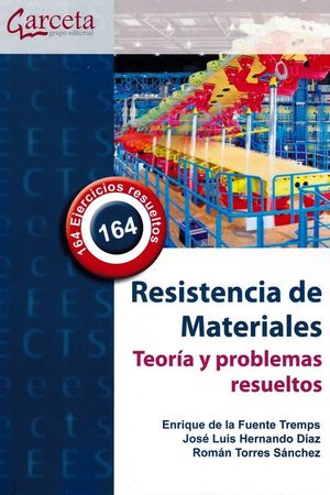 RESISTENCIA DE MATERIALES. TEORA Y PROBLEMAS RESUELTOS