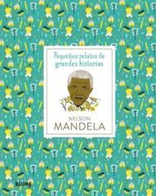 NELSON MANDELA. PEQUEOS RELATOS DE GRANDES HISTORIAS