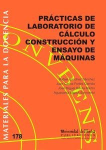 PRCTICAS DE LABORATORIO DE CLCULO CONSTRUCCIN Y ENSAYO DE MQUINAS