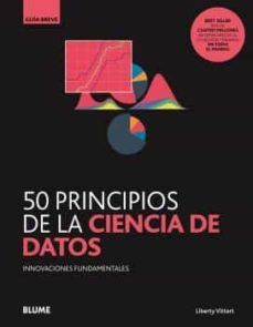 50 PRINCIPIOS DE LA CIENCIA DE DATOS. GUIA BREVE