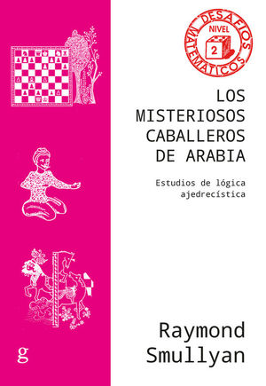 LOS MISTERIOSOS CABALLEROS DE ARABIA (DESAFIOS MATEMATICOS NIVEL 2)