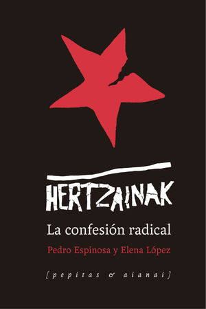 HERTZAINAK. LA CONFESIN RADICAL