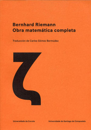 BERNHARD RIEMANN. OBRA MATEMTICA COMPLETA