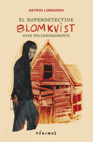 EL SUPER DETECTIVE BLOMKVIST 2. VIVE PELIGROSAMENTE