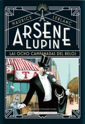 ARSNE LUPIN: LAS OCHO CAMPANADAS DEL RELOJ