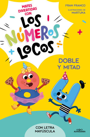 MATES DIVERTIDAS CON LOS NUMEROS LOCOS 2: DOBLE Y MITAD